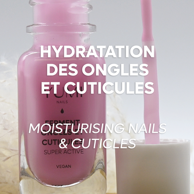 Ferment ongles et cuticules